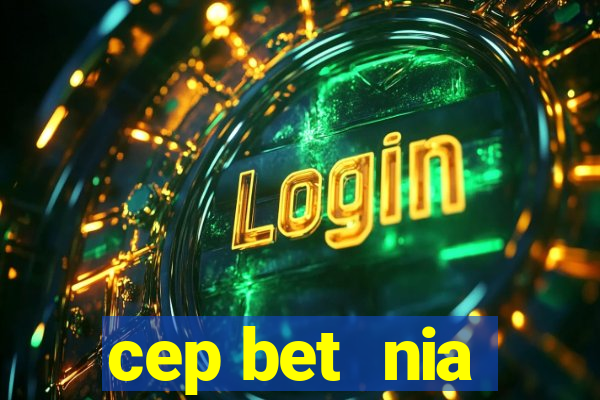 cep bet  nia